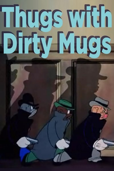 Poster for the movie Thugs with Dirty Mugs