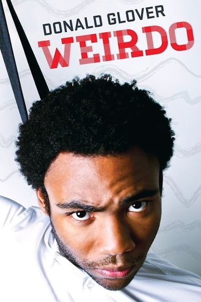 Poster for the movie Donald Glover: Weirdo