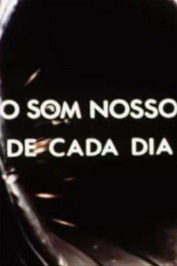 Poster do Filme O Som Nosso de Cada Dia