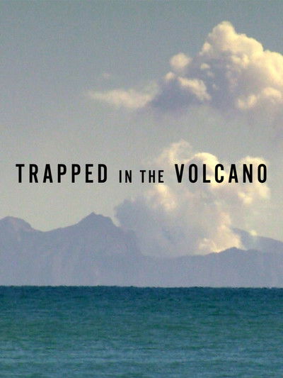 Poster do Filme Trapped in the Volcano