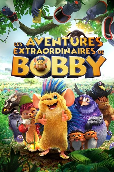 Les aventures extraordinaires de Bobby poster Les aventures extraordinaires de Bobby