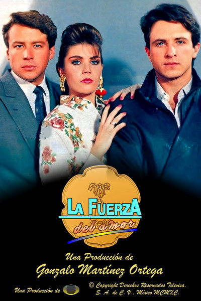 poster for La fuerza del amor