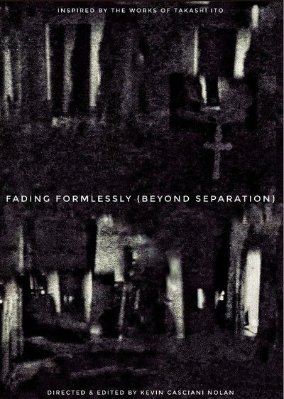 Poster do Filme Fading Formlessly (Beyond Separation)