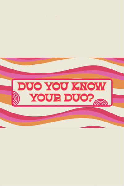 Duo You Know Your Duo?