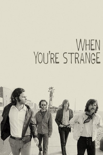 Poster for the movie When You're Strange