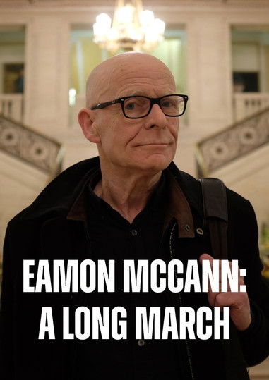 Poster do Filme Eamonn McCann: A Long March
