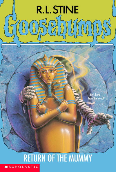Goosebumps: Return of the Mummy