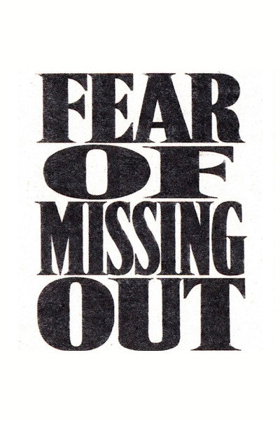Fear of Missing Out