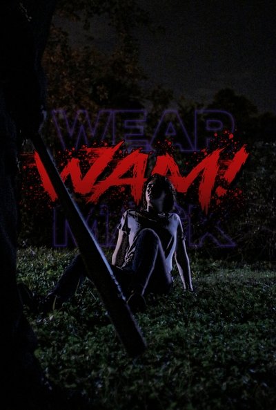 Poster for the movie WAM!: Wear A Mask!