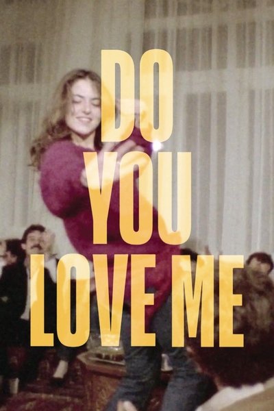 movie poster for Do You Love Me
