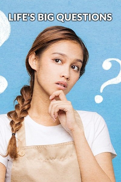 poster for Life's Big Questions