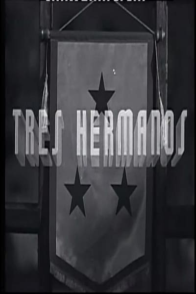 Watch Now!Tres hermanos Movie OnlinePutlockers-HD