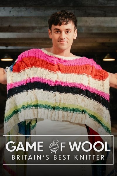 poster for Game of Wool: Britain's Best Knitter