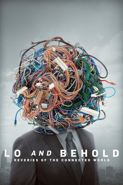 Poster for the movie Lo and Behold: Reveries of the Connected World