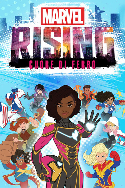 Marvel Rising - Cuore di ferro