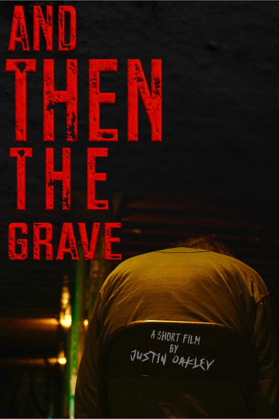 Poster do Filme And Then the Grave