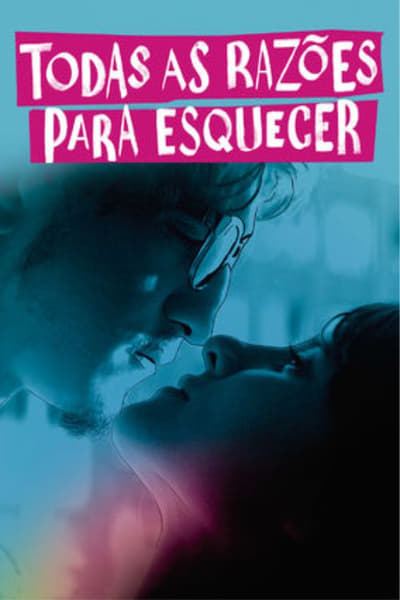 Poster for the movie All the Reasons to Forget