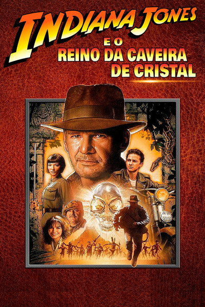 Poster do Filme Indiana Jones e o Reino da Caveira de Cristal