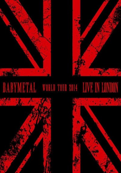 Poster for the movie BABYMETAL WORLD TOUR 2014 - Live in London - The Forum