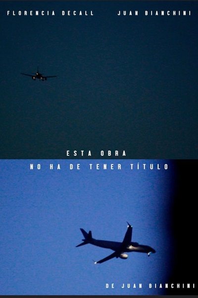 Poster do Filme Esta obra no ha de tener título