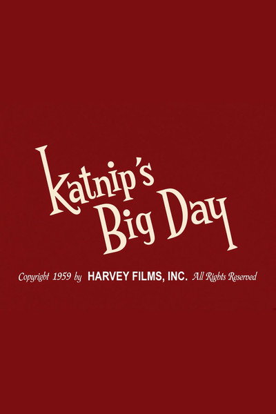 Katnip's Big Day