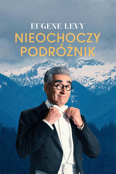 Eugene Levy: nieochoczy podróżnik