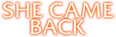 She Came Back Logo