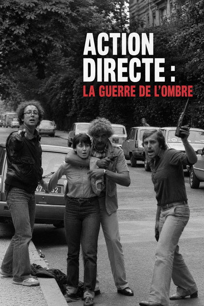 Action Directe : la Guerre de l'Ombre