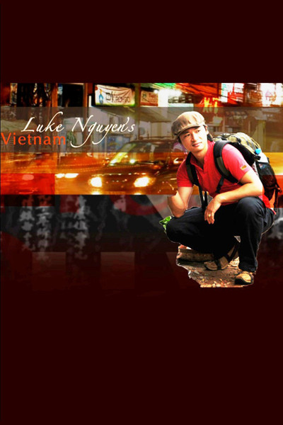 poster for Luke Nguyen's Vietnam