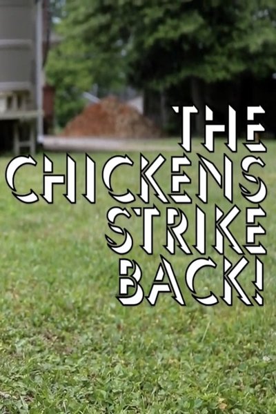 Watch Now!The Chickens Strike Back! Full MoviePutlockers-HD