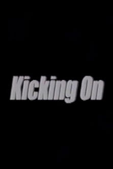 Poster do Filme Kicking On