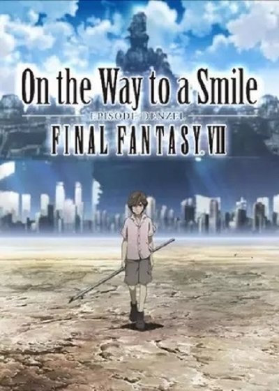 Poster for the movie Final Fantasy VII: On the Way to a Smile - Episode Denzel