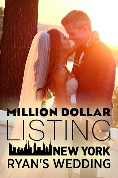 Million Dollar Listing New York: Ryan's Wedding TV Show Poster