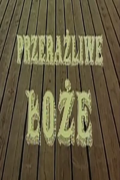 Przeraźliwe łoże