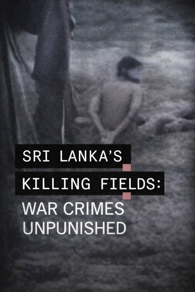 Poster do Filme Sri Lanka's Killing Fields: War Crimes Unpunished...