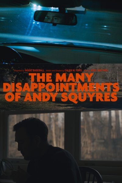 movie poster for The Many Disappointments of Andy Squyres