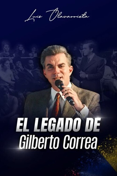 Poster do Filme Los Secretos y el Legado de Gilberto Correa