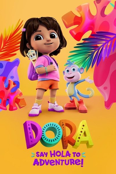 Poster for the movie Dora: Say Hola to Adventure!