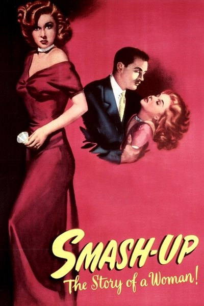 Smash-Up: The Story of a Woman poster Smash-Up: The Story of a Woman