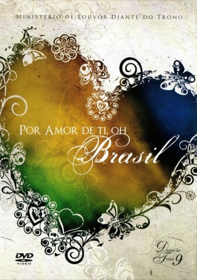 Poster do Filme Diante do Trono 9 - Por Amor de Ti, Oh Brasil