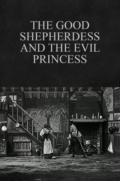 The Good Shepherdess and the Evil Princess poster The Good Shepherdess and the Evil Princess