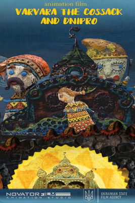 Poster do Filme Козак Варвара та Дніпро