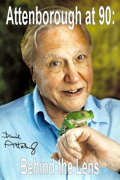 Poster for the movie Attenborough at 90: Behind the Lens
