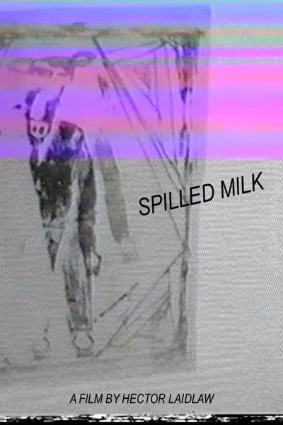 Poster do Filme Spilled Milk