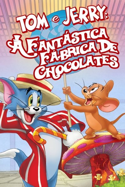 Poster do Filme Tom & Jerry: A Fantástica Fábrica de Chocolates