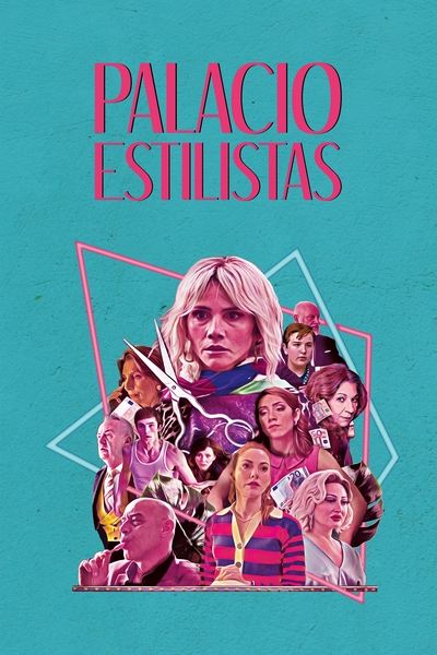 Poster for the movie Palacio Estilistas