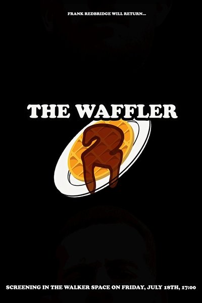 Poster do Filme The Waffler 2