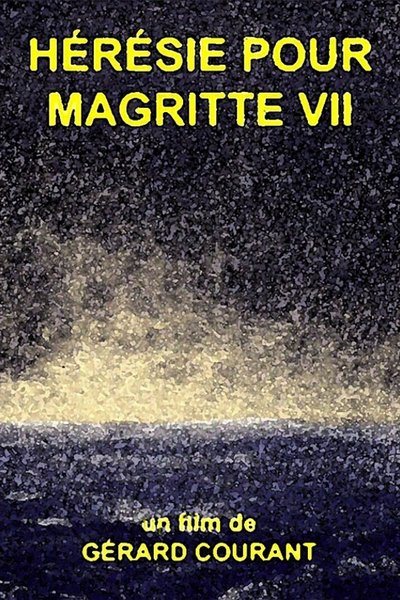 Poster do Filme Hérésie pour Magritte VII