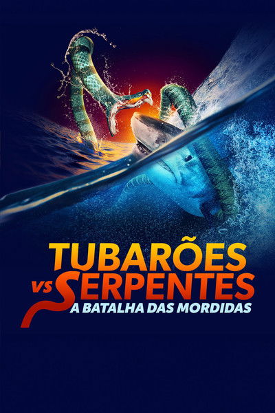 Poster do Filme Tubarões vs Serpentes - A Batalha das Mordidas