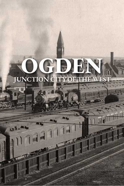Poster do Filme Ogden: Junction City of the West